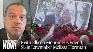 May be an image of 3 people and text that says 'DEMOCRACY NOW! Keith Ellison Mourns I lis Friend, Slain Lawmaker Melissa Hortman I'