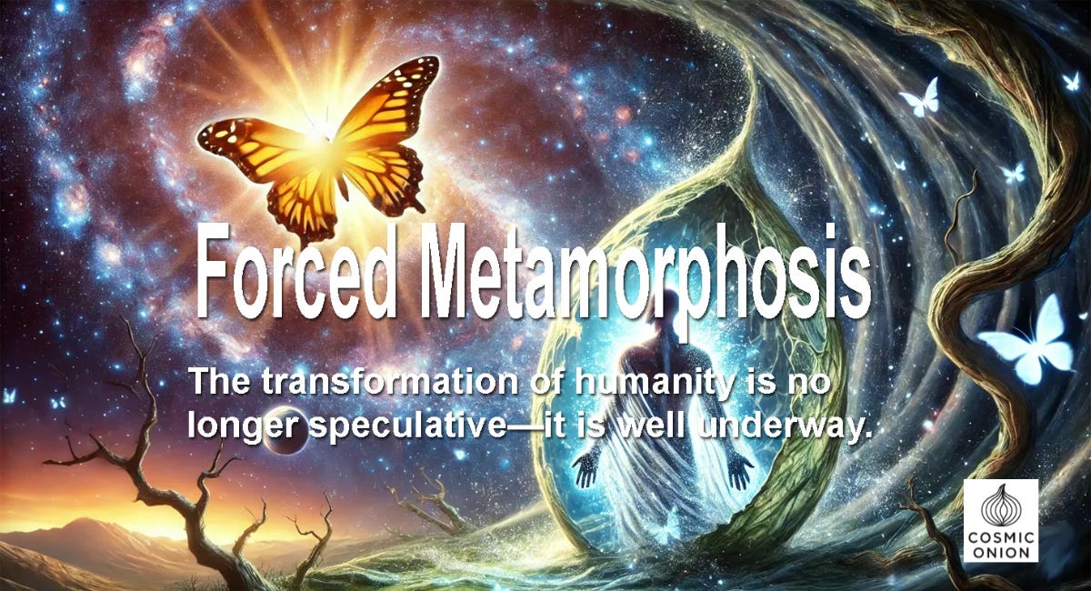🔥 Forced Metamorphosis