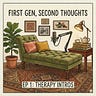 First Gen Second Thoughts