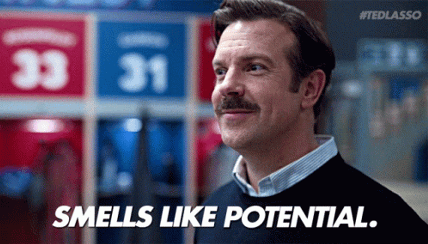 Ted Lasso Smells Like Potential GIF | GIFDB.com