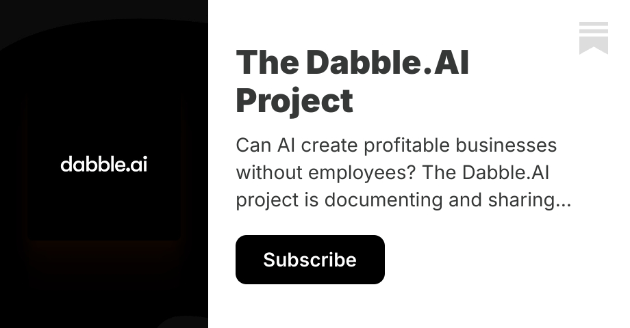 The Dabble.AI Project | Steve Tingiris | Substack