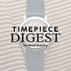 Timepiece Digest