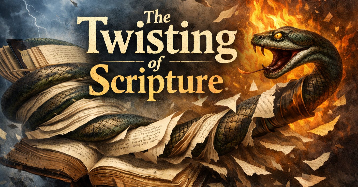 The Twisting of Scripture