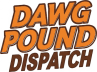 Dawg Pound Dispatch