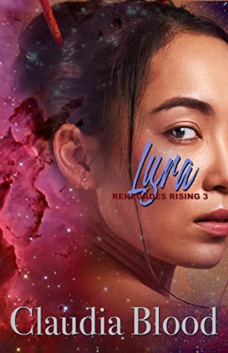 Lyra: A thrilling science fantasy prequel (Renegades Rising) by [Claudia Blood]