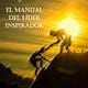 El Manual del Líder Inspirador