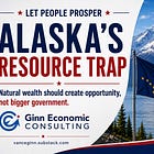 The Sustainable Budget Project: Alaska’s Resource Trap