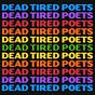 The Dead Tired Poets Society