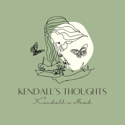 Kendall's Thoughts.