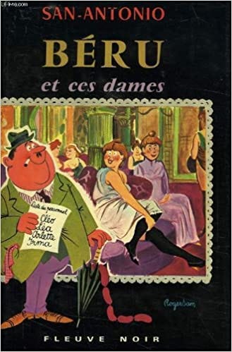 Amazon.fr - BERU ET CES DAMES - SAN-ANTONIO - Livres Amazon.fr - BERU ET CES DAMES - SAN-ANTONIO - Livres