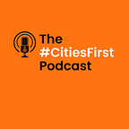 The #CitiesFirst Newsletter
