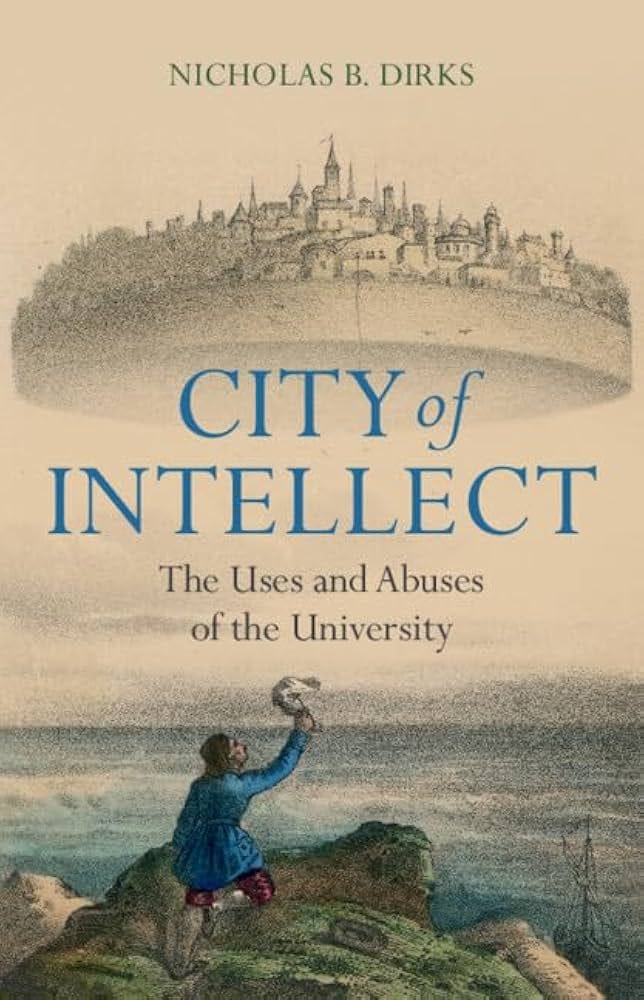 City of Intellect: The Uses and Abuses of the University (English Edition) eBook : Dirks, Nicholas B.: Amazon.it: Kindle Store City of Intellect: The Uses and Abuses of the University (English Edition) eBook : Dirks, Nicholas B.: Amazon.it: Kindle Store