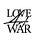 LOVE, ART, & WAR