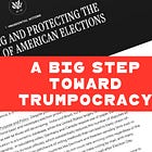 New executive order is everything election deniers want