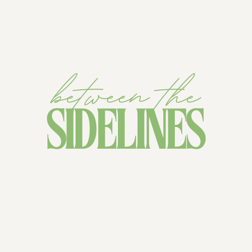 Between the Sidelines