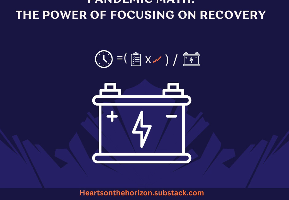 Pandemic Math Part 2: The Power of Focusing on Recovery