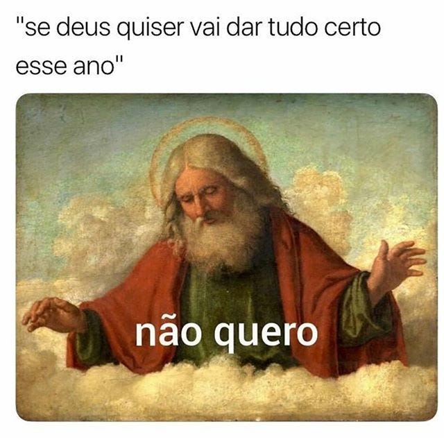 Coisas Aleatórias on Twitter: "#tudocerto #anonovo #deus #meme #piada #memes  #zueira #br #memededeus #memedejesus #insta #humor #engraçado #rir #risada  https://t.co/rlcklOiWAW" / Twitter