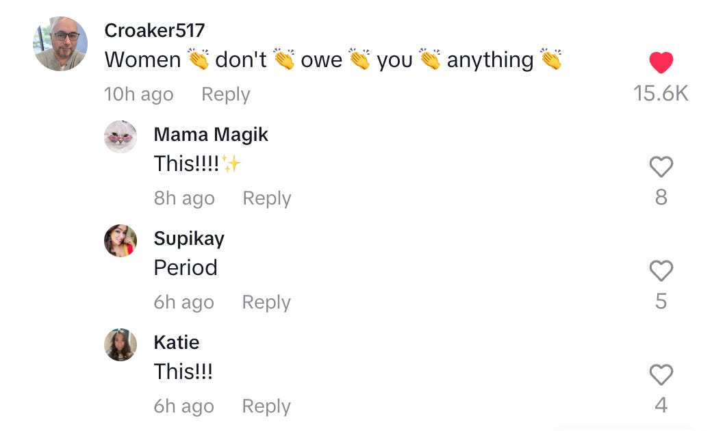 Commenter Croaker writes: women don't owe you anything and three women commenters agree with him