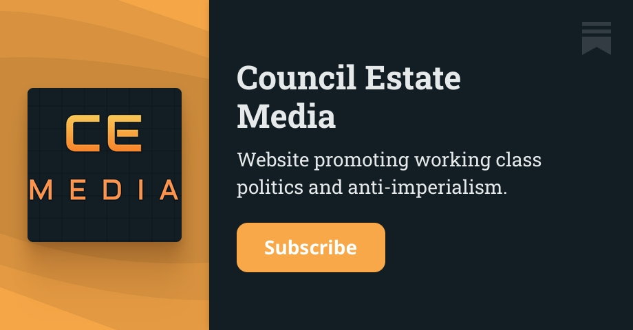 Council Estate Media | Substack