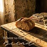 Where to Find Bread with Teri Murrison