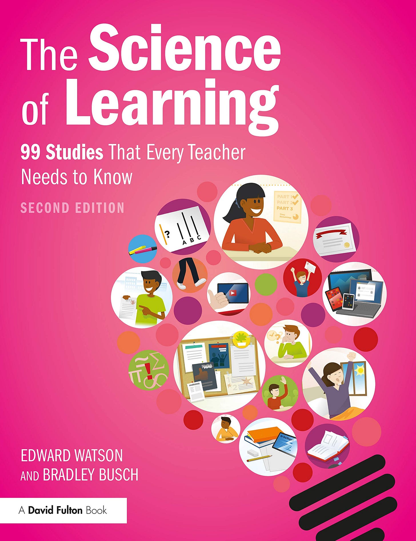 The Science of Learning: 99 Studies that Every Teacher Needs to Know [Book]