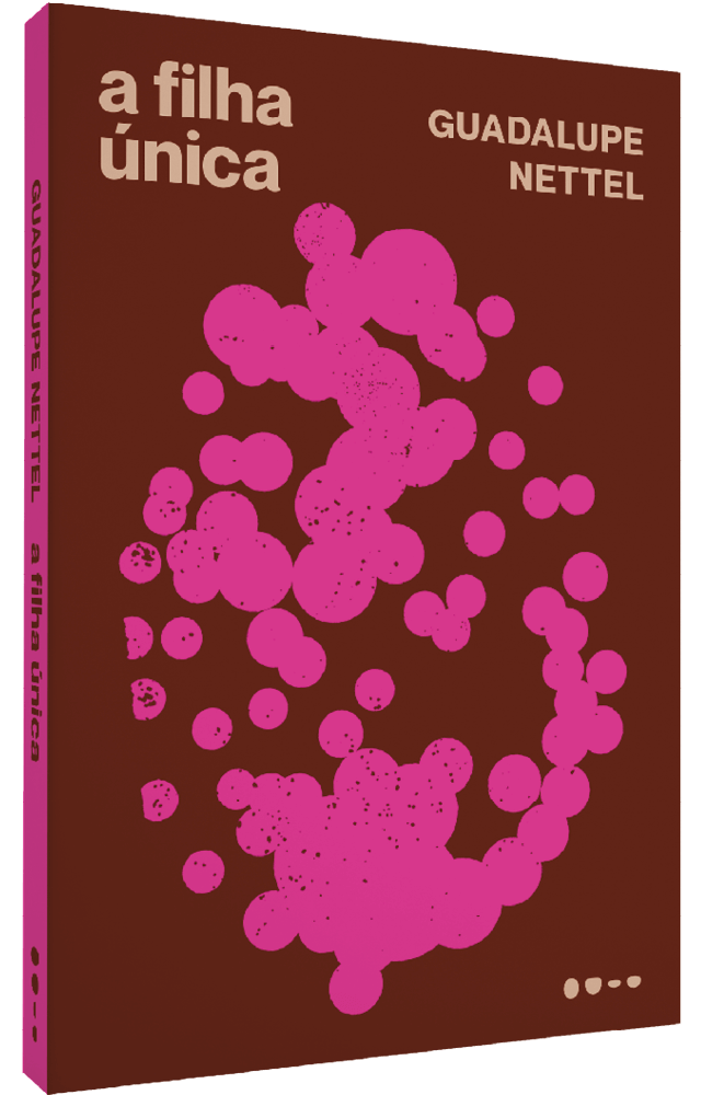 A filha única - Guadalupe Nettel