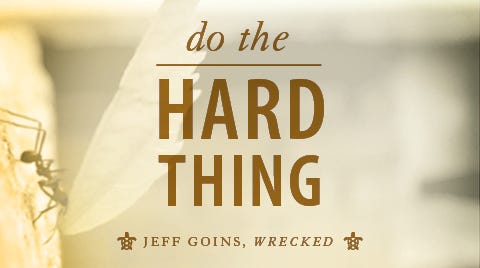 Do the Hard Thing Do the Hard Thing