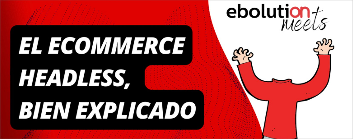 Ecommerce headless bien explicado