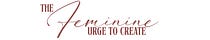 The Feminine Urge to Create