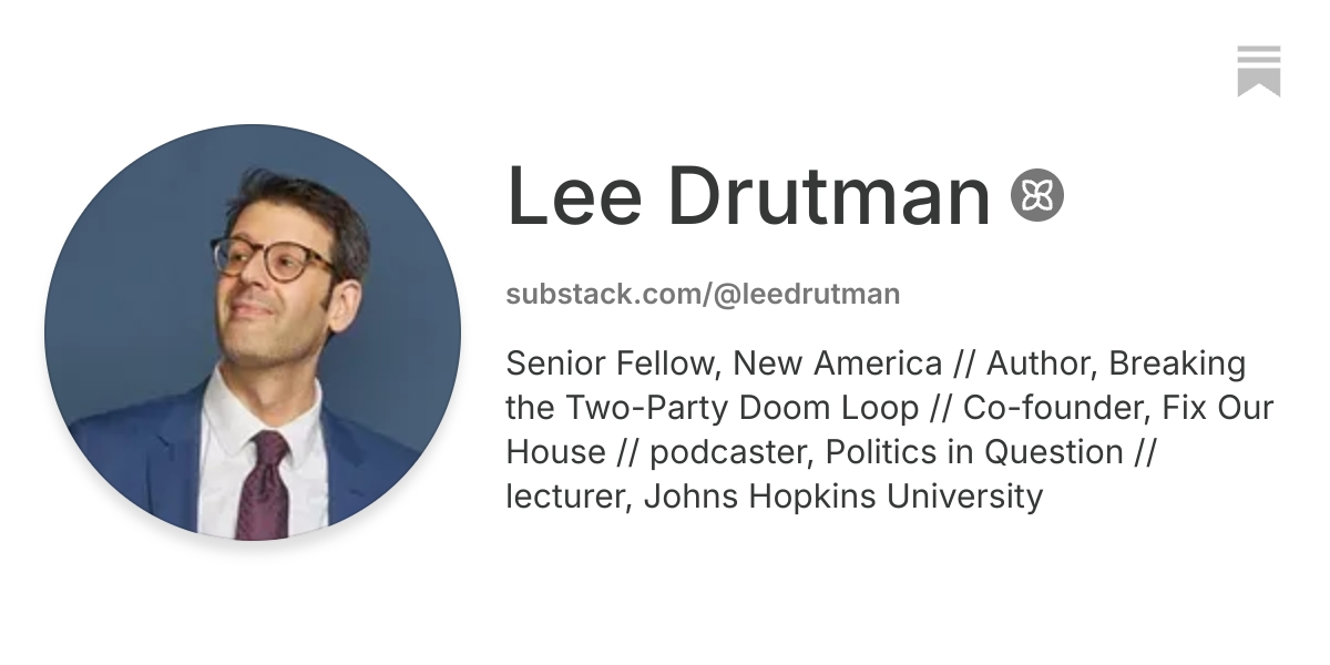 Lee Drutman | Substack
