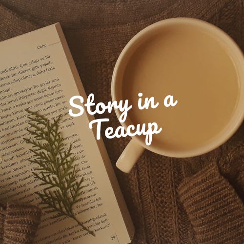 Story in a Teacup