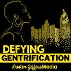 Defying Gentrification, Crafting Liberation