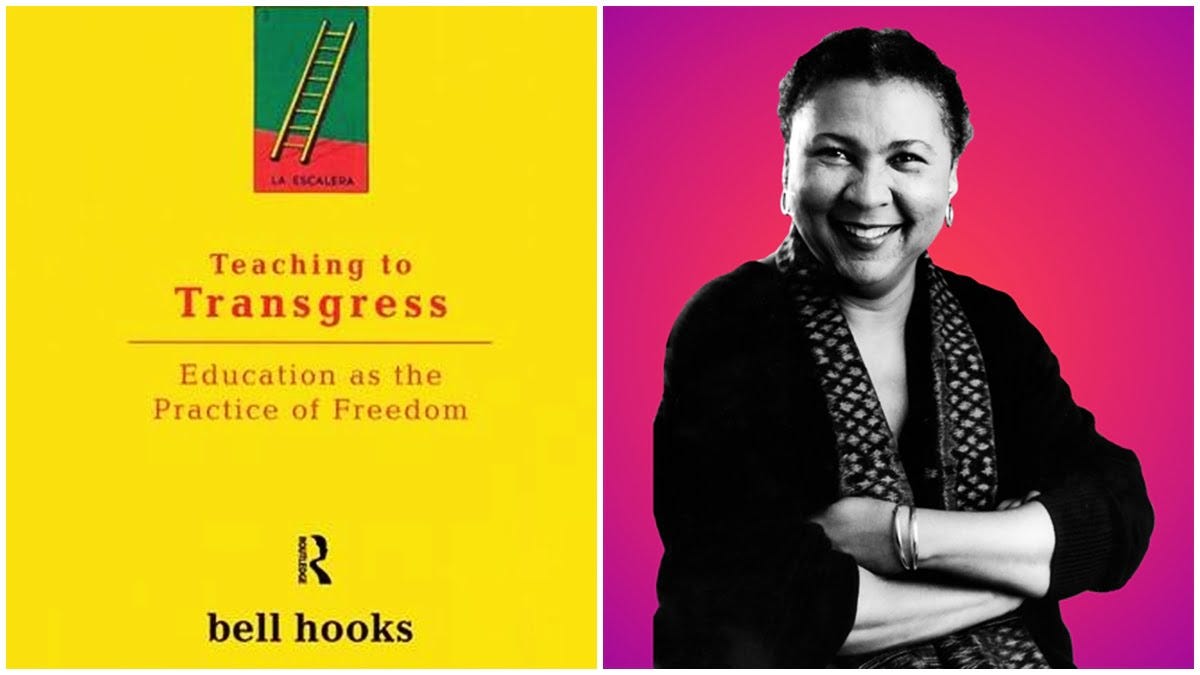 Teaching To Transgress: Analysing bell hooks' Work Reimagining Education  Critically | Feminism in India