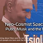 Neo-Cosmist Space Religion: Putin, Musk and the Mars Hoax