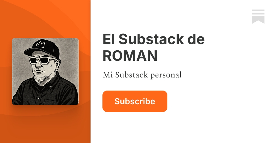 El Substack de ROMAN | Substack