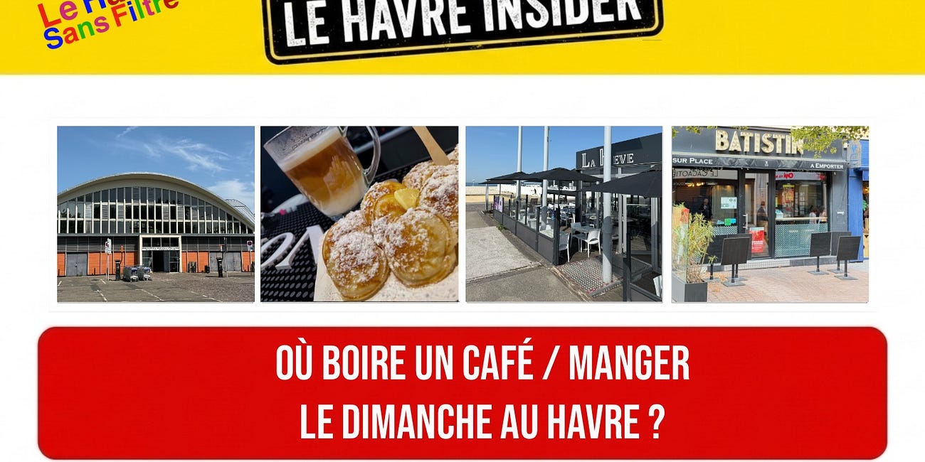 Où boire un café et manger le dimanche au Havre ?