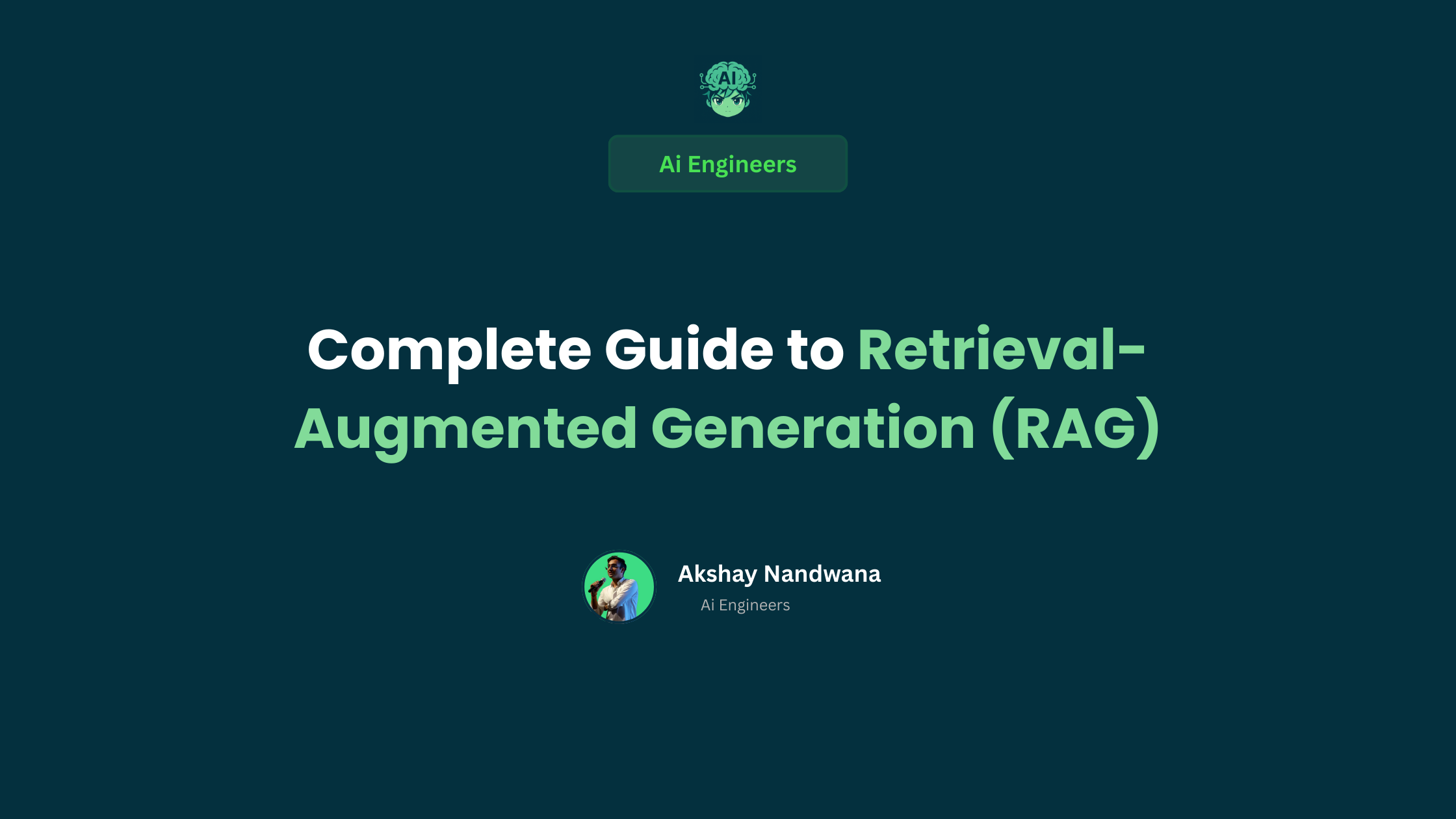 Complete Guide to Retrieval-Augmented Generation (RAG)