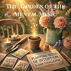 Welcome to the Planting Seeds of Intention Challenge! 🌱