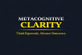 Metacognitive Clarity: Think Rigorously. Advance Democracy. 