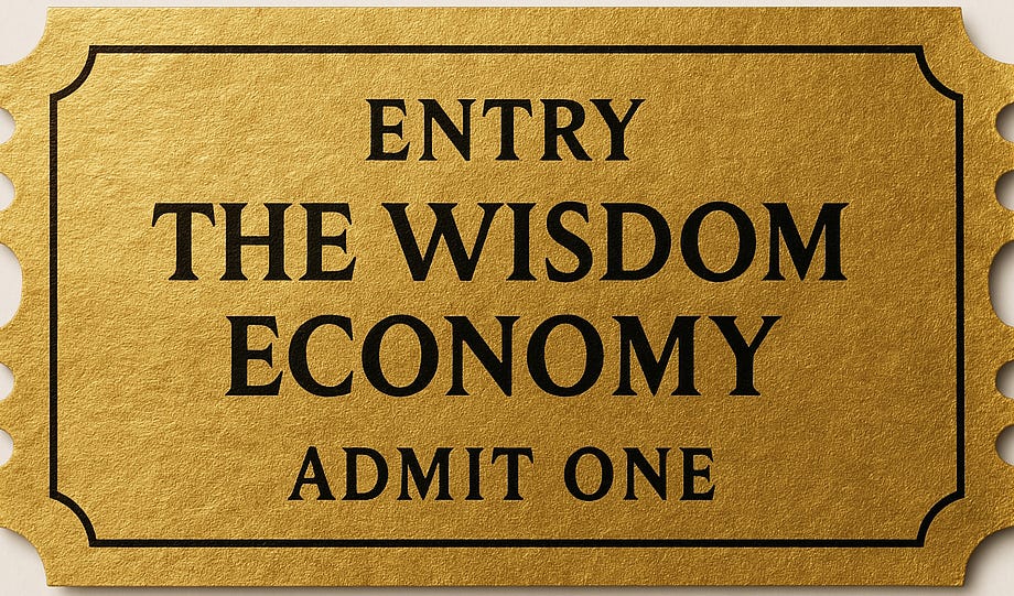 Golden ticket image for entry into the Wisdom Economy Golden ticket image for entry into the Wisdom Economy