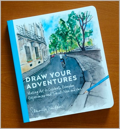 Draw Your Adventures by Samantha Dion Baker