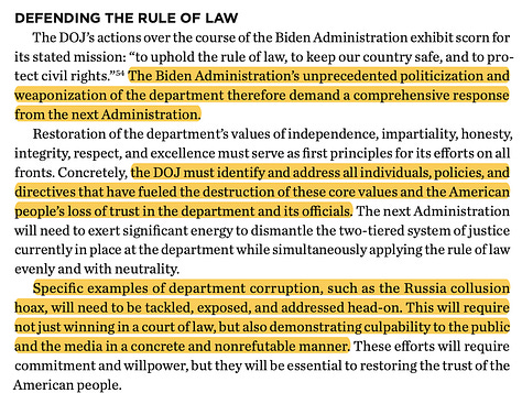 1. DISMANTLING DOMESTIC AND INTERNATIONAL CRIMINAL ENTERPRISES / 2. DEFENDING THE RULE OF LAW: The Biden Administration's unprecedented politicization and weaponization of the department therefore demand a comprehensive response from the next Administration. / 3. Secure the border,48 which is the key entry point for many criminal organizations and their supplies, products, and employees.