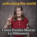Unfucking The World