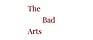 The Bad Arts’s Substack