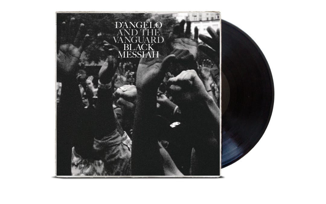 Black Messiah” by D'Angelo and the Vanguard - by Matt Fish