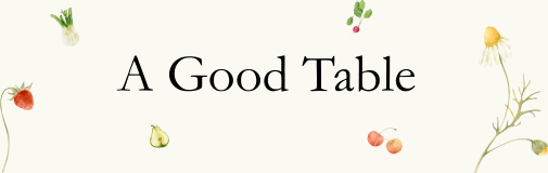 A Good Table 