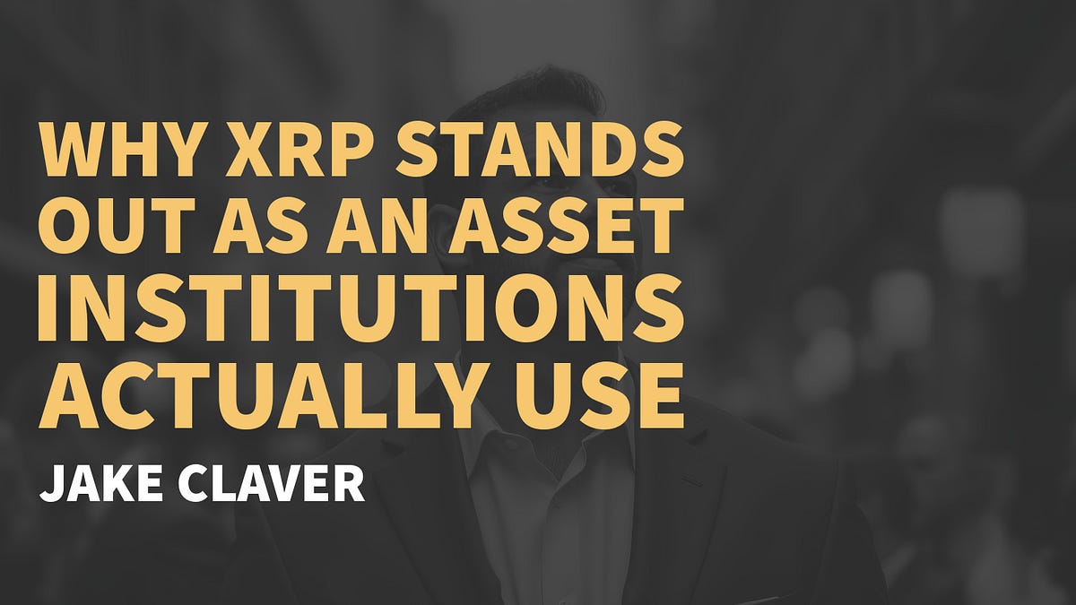 Why XRP Stands Out as An Asset Institutions Actually Use