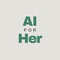 AI for Her's avatar