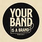 Your Band is a Brand's avatar