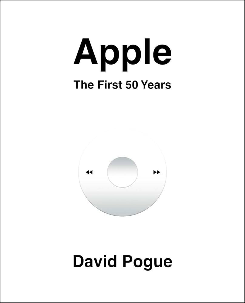 Apple: The First 50 Years: Pogue, David: 9781982134594: Amazon.com: Books